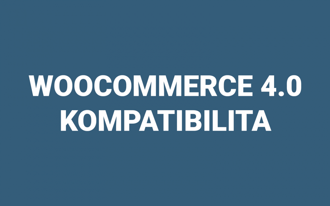 Kompatibilita s WooCommerce 4.0
