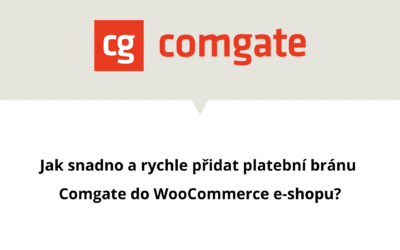 Jak snadno a rychle přidat platební bránu Comgate do WooCommerce e-shopu?