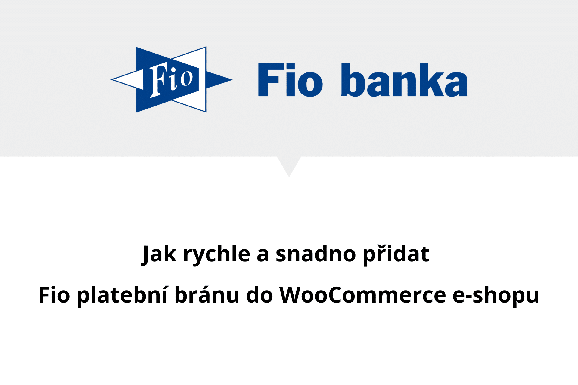 Jak rychle a snadno přidat Fio platební bránu do WooCommerce e-shopu