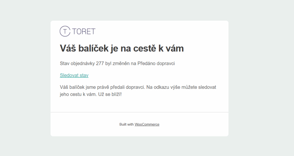Toret Toolkit - e-mail se sledovacím odkazem pro stav objednávky Předáno dopravci